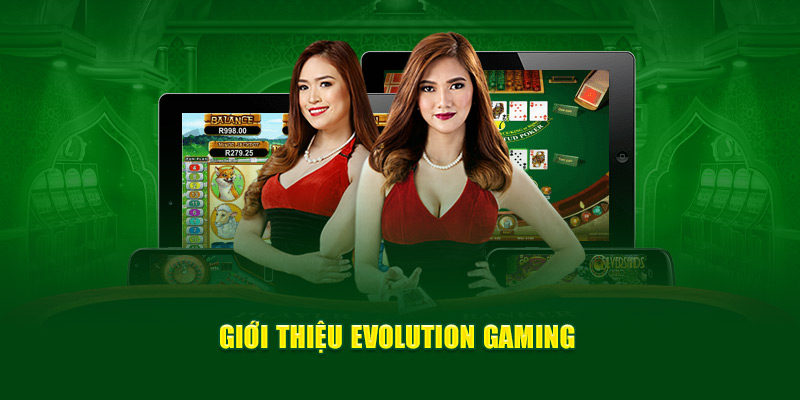gioi-thieu-evolution-gaming