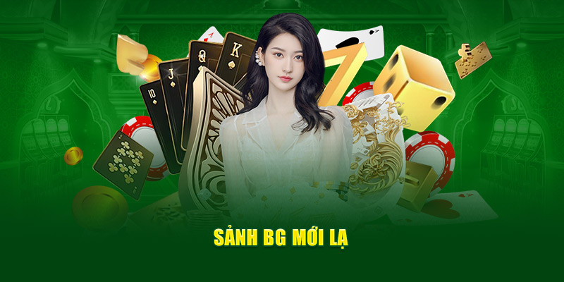 sanh-bg-moi-la