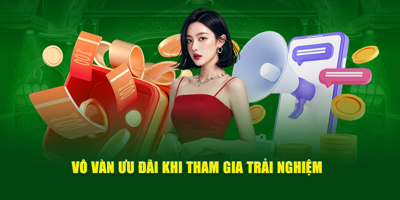 vo-van-uu-dai-khi-tham-gia-trai-nghiem
